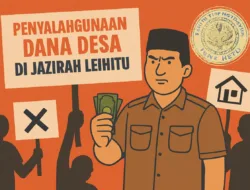 DPP Hena Hetu Desak Polda Maluku Tuntaskan Dugaan Penyalahgunaan Dana Desa di Jazirah Leihitu