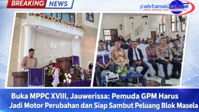 Buka MPPC XVIII, Jauwerissa: Pemuda GPM Harus Jadi Motor Perubahan dan Siap Sambut Peluang Blok Masela 9 Berita Terkini MPPC XVIII Buka