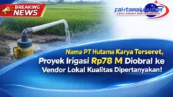 Nama PT Hutama Karya Terseret, Proyek Irigasi Rp78 M Diobral ke Vendor Lokal Kualitas Dipertanyakan! 6 Proyek irigasi Rp78 M bermasalah