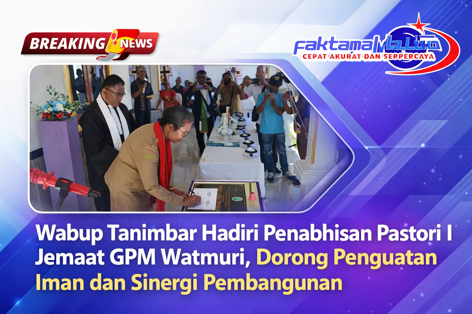 Wabup Tanimbar Hadiri Penabhisan Pastori I Jemaat GPM Watmuri, Dorong Penguatan Iman dan Sinergi Pembangunan 1 Wabup Tanimbar tandatangani prasasti penting