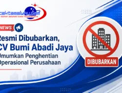 Resmi Dibubarkan, CV Bumi Abadi Jaya Umumkan Penghentian Operasional Perusahaan