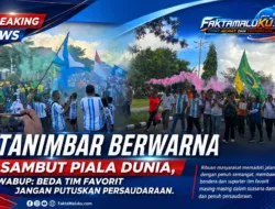Tanimbar Berwarna Sambut Piala Dunia, Wabup: Beda Tim Favorit Jangan Putuskan Persaudaraan