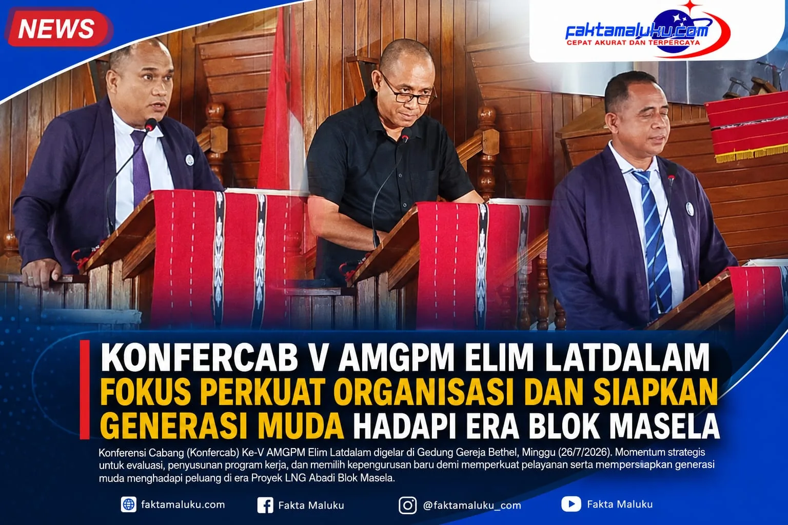 Konfercab V AMGPM Elim Latdalam Fokus Perkuat Organisasi dan Siapkan Generasi Muda Hadapi Era Blok Masela 1 IMG 20260726 WA0143