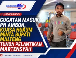 Gugatan Masuk PN Ambon, Kuasa Hukum Minta Bupati Malteng Tunda Pelantikan Martensyah